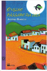 Velho Passaro da Lua, O