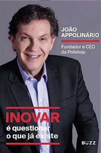 Inovar e Questionar o Que Ja Existe
