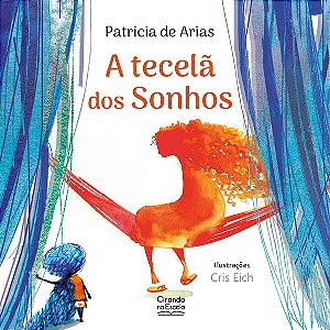 Tecela dos Sonhos, A