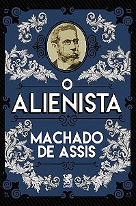 Alienista, O