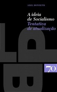 Ideia de Socialismo, a - Tentativa de Atualizacao