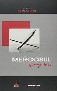 Mercosul Quinze Anos