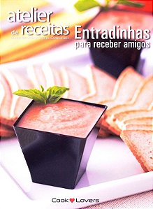 Atelier de Receitas - Entradinhas para Receber Amigos