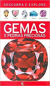 Gemas e Pedras Preciosas - Col. Descubra e Explore