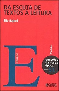 Da Escuta de Textos a Leitura - Vol.51 - Col.questoes da Nossa Epoca