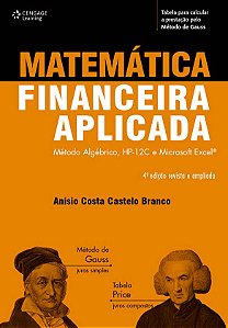 Matematica Financeira Aplicada - Metodo Algebrico, Hp-12c, 4 Ed. Rev. e am