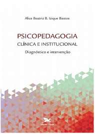 Psicopedagogia Clinica e Institucional - Diagnostico e Intervencao