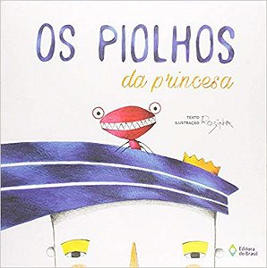 Piolhos da Princesa, os