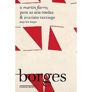 Martin Fierro, para as Seis Cordas e Evaristo Carriego, O