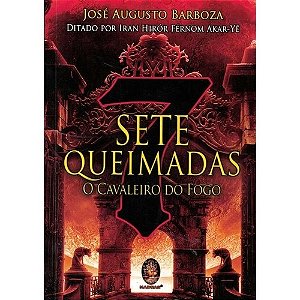 Sete Queimadas - o Cavaleiro do Fogo