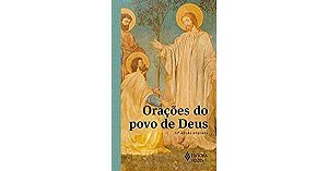 Oracoes do Povo de Deus: Edicao Ampliada