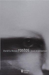 Rostos: Ensaio de Antropologia
