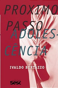 Proximo Passo: Adolescencia