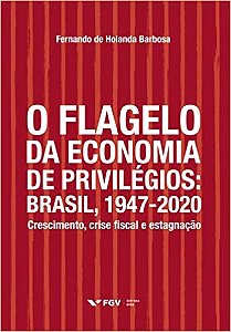 Flagelo da E. de Privilegios, O: Brasil, 1947-2020