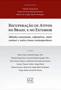 Recuperacao de Ativos no Brasil e no Exterior: Metodos Consensuais, Criptoa