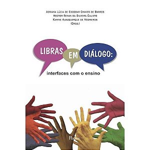 Libras em Dialogo: Interfaces com o Ensino