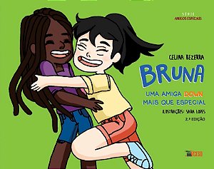 Bruna Uma Amiga Down Mais Que Especial