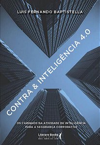 Contra & Inteligencia 4.0: os Caminhos da Atividade de Inteligencia para A