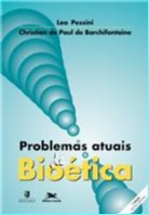 Problemas Atuais de Bioetica