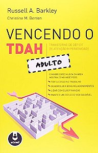 Vencendo o Transtorno de Deficit de Atencao/hiperatividade Adulto