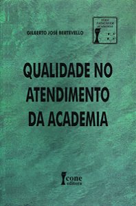 Qualidade no Atendimento da Academia