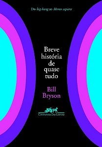 Breve Historia de Quase Tudo, Uma