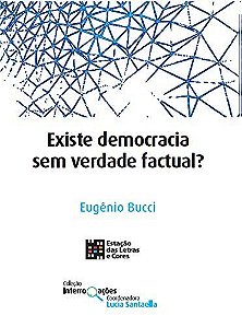 Existe Democracia sem Verdade Factual
