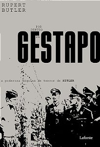 Por Dentro da Gestapo - a Poderosa Maquina de Terror de Hitler