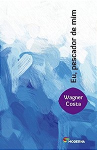 Eu, Pescador de Mim