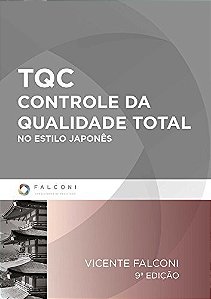 Tqc - Controle da Qualidade Total - no Estilo Japones