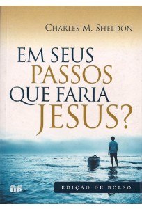 Em Seus Passos Que Faria Jesus