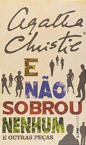 E Nao Sobrou Nenhum e Outras Pecas