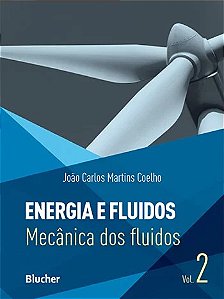 Energia e Fluidos Vol. 2 - Mecanica dos Fluidos