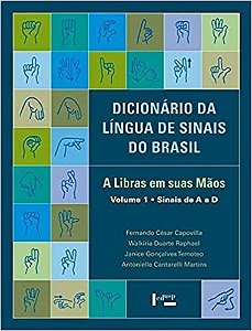 Dicionario da Lingua de Sinais do Brasil: a Libras em Suas Maos. 3 Volumes