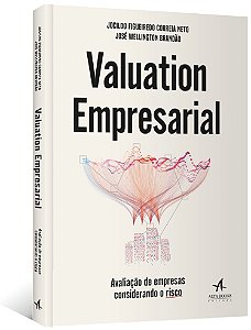 Valuation Empresarial - Avaliacao de Empresas Considerando o Risco