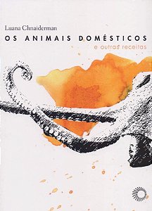 Animais Domesticos e Outras Receitas, os