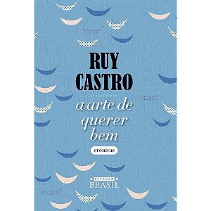 Arte de Querer Bem, a - Cronicas