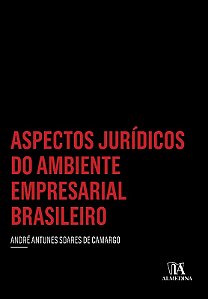 Aspectos Juridicos do Ambiente Empresarial Brasileiro