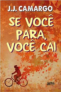 Se Voce Para, Voce Cai