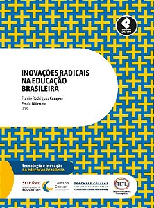 Inovacoes Radicais na Educacao Brasileira