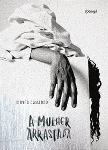 Mulher Arrastada, A