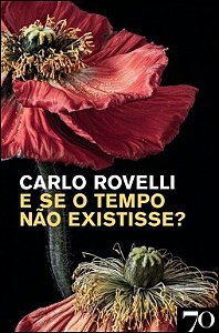 E se o Tempo Nao Existisse