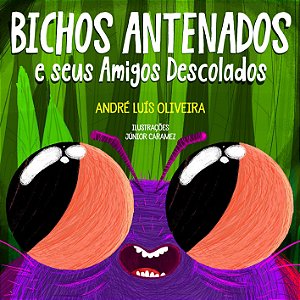 Bichos Antenados e Seus Amigos Descolados