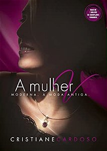 Mulher Moderna, a Moda Antiga, A