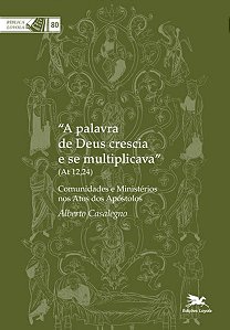Palavra de Deus Crescia e se Multiplicava, a - (at 12,24)