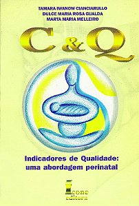 C e Q - Indicacao de Qualidade: Uma Abordagem Perinatal