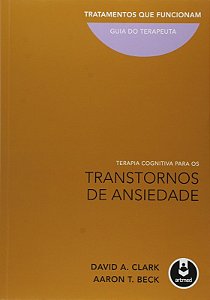 Terapia Cognitiva para os Transtornos de Ansiedade