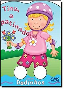 Tina, a Patinadora - Col. Dedinhos