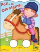 Poli, a Cavaleira - Col. Dedinhos