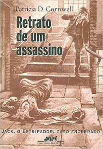 Retrato de Um Assassino - Jack, o Estripador: Caso Encerrado